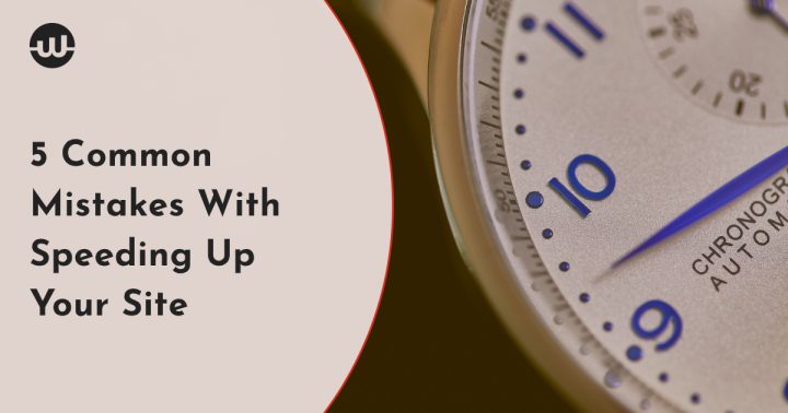 5 mistakes speeding up site