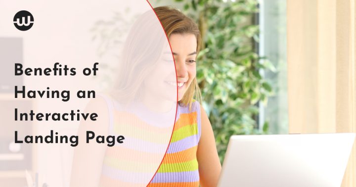 Benefits of Interactive Landing Page