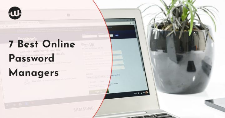 7 Best Online Password Managers
