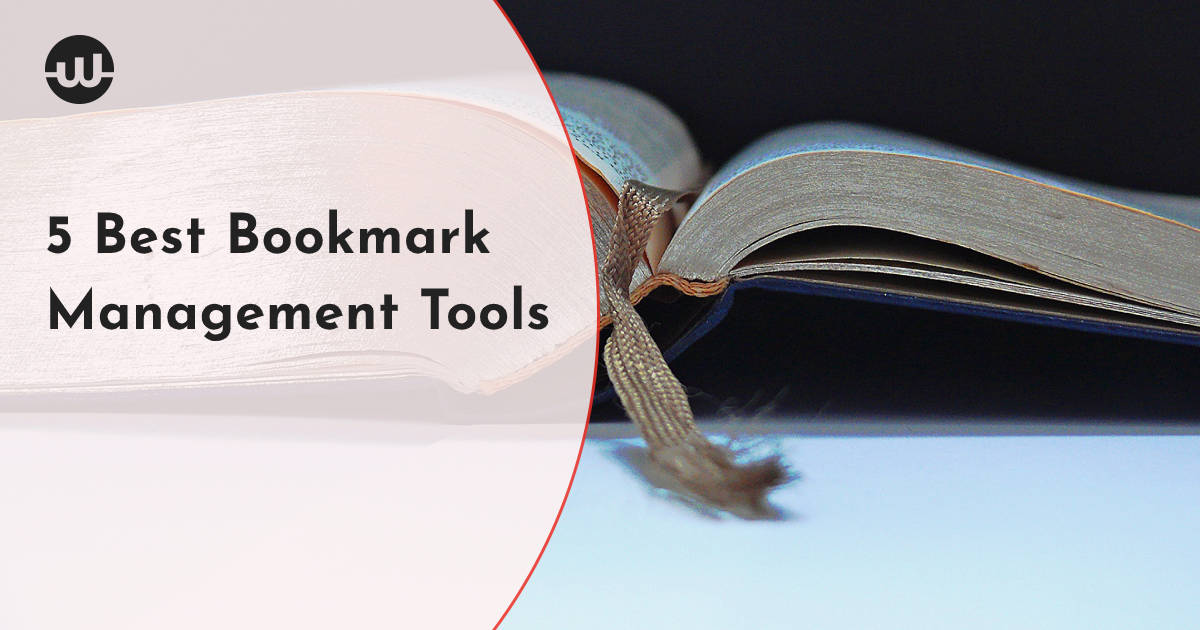 5 Best Bookmark Management Tools