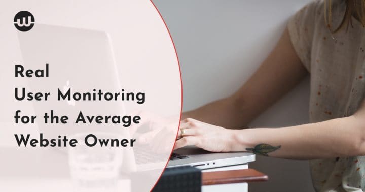 Real User Monitoring for the Average Website Owner