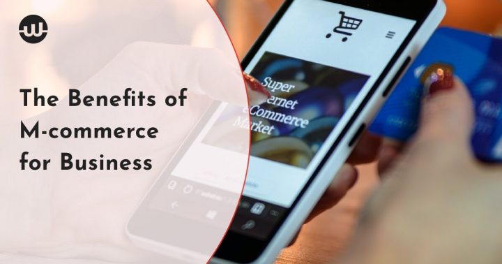 The Benefits of M-commerce for Business