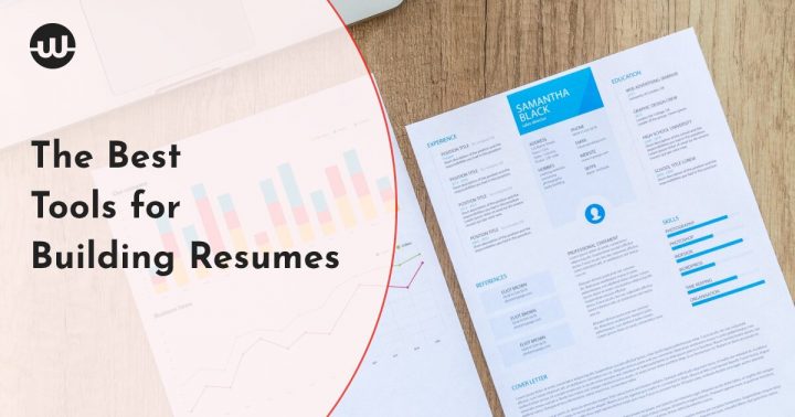The Best Tools for Building Resumes