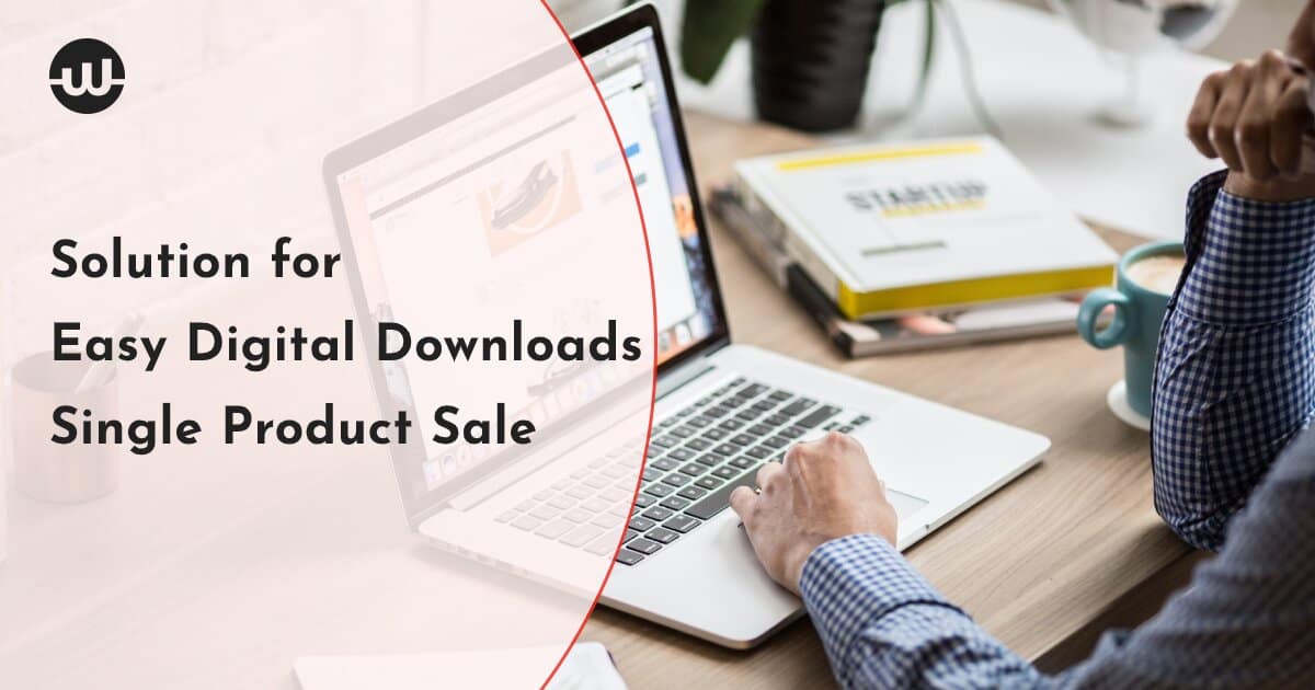 Cheaper & Less Complicated Easy Digital Downloads Alternative