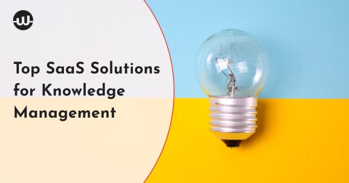 Top 5 SaaS Solutions for Knowledge Management