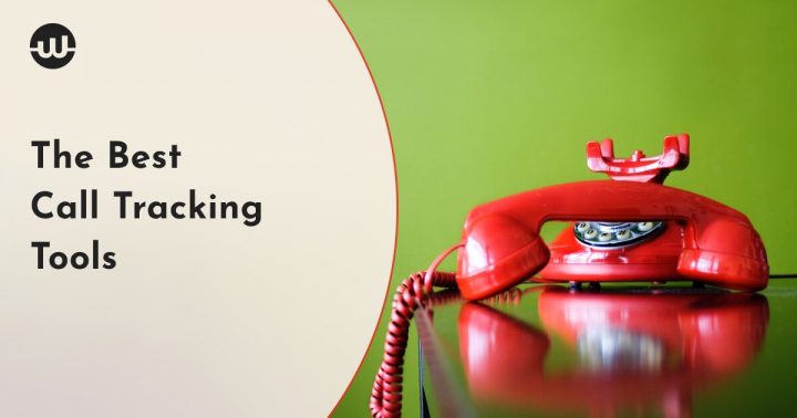 The Best Call Tracking Tools