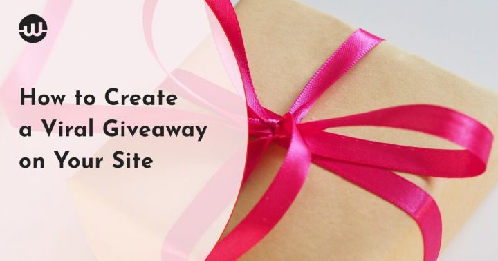 How to Create a Viral Giveaway on Your Site
