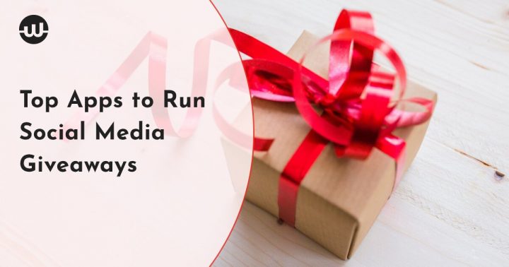 Top Apps to Run Social Media Giveaways