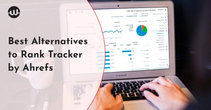 Best Alternatives to Rank Tracker by Ahrefs