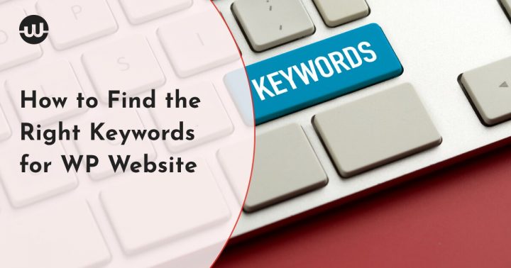 How to Find the Right Keywords for Your Wp Website