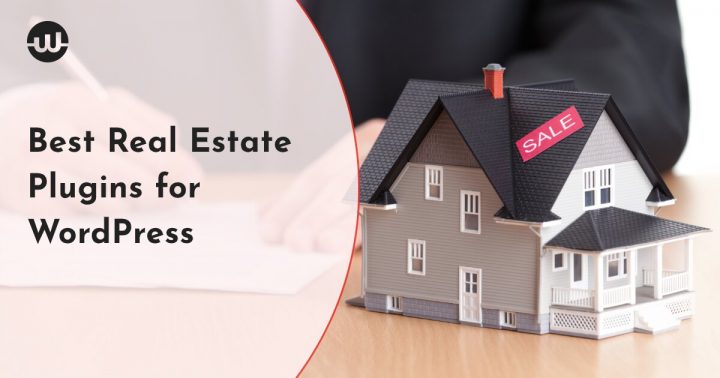 Best Real Estate Plugins for WordPress That Are Sure to Lure Potential Clients in