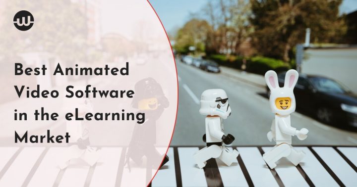 Best Animated Video Software in the eLearning Market That Will Increase User Attention on Your Site