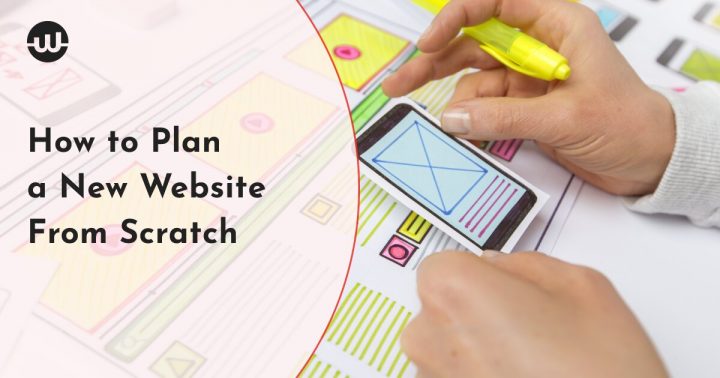 How to Plan a New Website From Scratch
