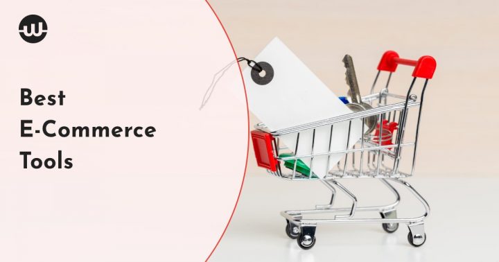 Best E-Commerce Tools Your Business Needs for Marketing Success