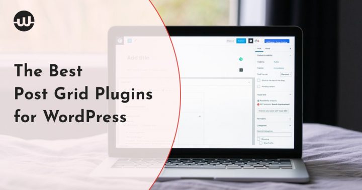 The Best Post Grid Plugins for WordPress