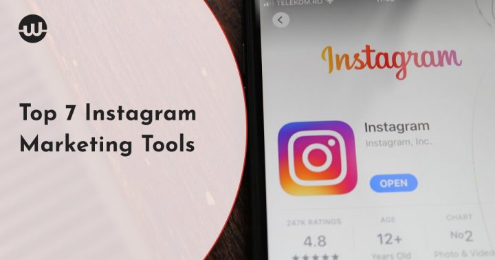 Top 7 Instagram Marketing Tools
