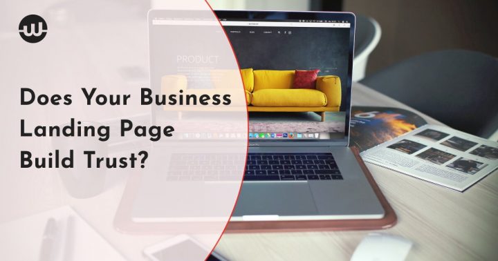 Does Your Business Landing Page Build Trust?
