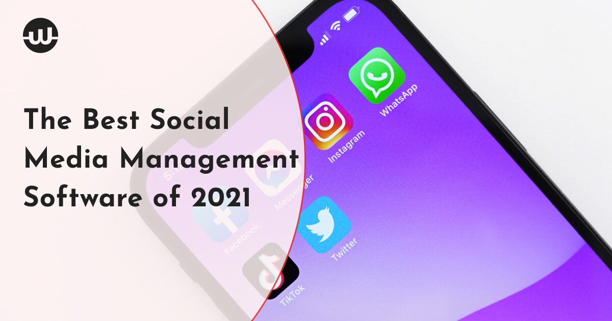 The Best Social Media Management Software of 2021 Reach Your Target