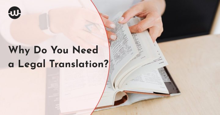 Why Do You Need a Legal Translation?