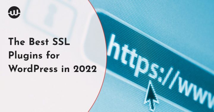 The Best SSL Plugins for WordPress in 2022