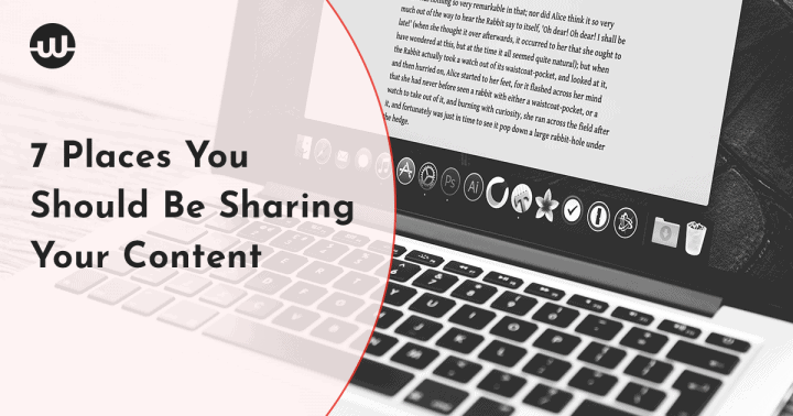 7 Places You Should Be Sharing Your Content