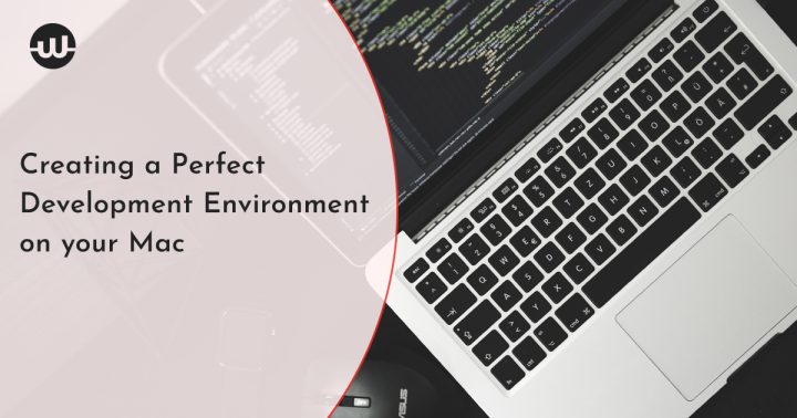 Creating a Perfect Development Environment on your Mac