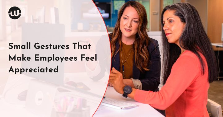Small Gestures That Make Employees Feel Appreciated