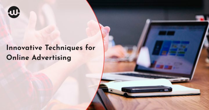 Innovative Techniques for Online Advertising