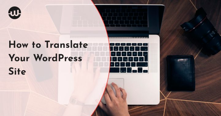 How to Translate Your WordPress Site