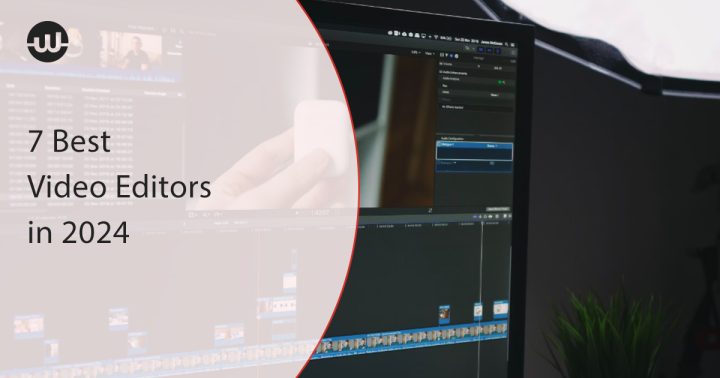 7 Best Video Editors in 2024