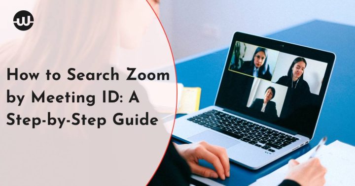 How to Search Zoom by Meeting ID: A Step-by-Step Guide