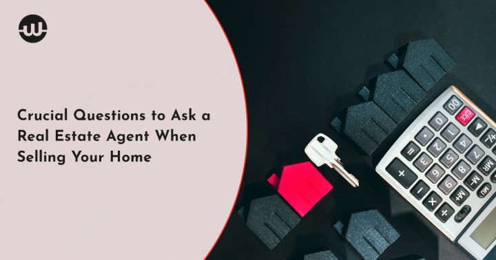 Crucial Questions to Ask a Real Estate Agent When Selling Your Home