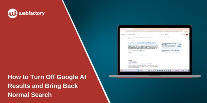 How to Turn Off Google AI Results and Bring Back Normal Search