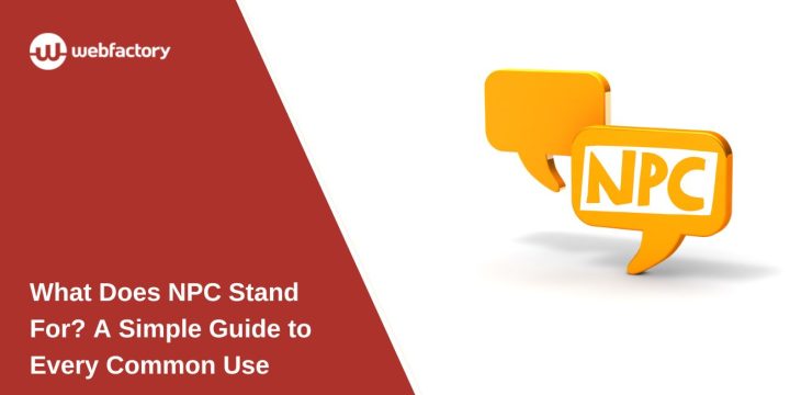 What Does NPC Stand For? A Simple Guide to Every Common Use