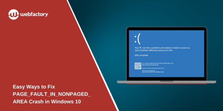 Easy Ways to Fix PAGE_FAULT_IN_NONPAGED_AREA Crash in Windows 10