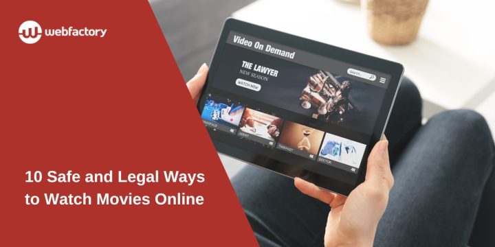 10 Safe and Legal Ways to Watch Movies Online