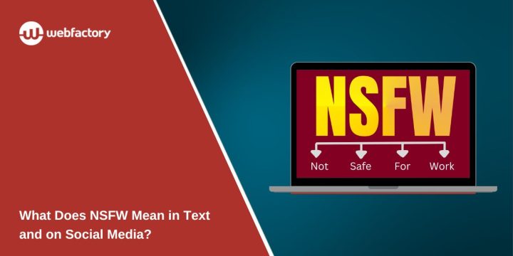 What Does NSFW Mean in Text and on Social Media?