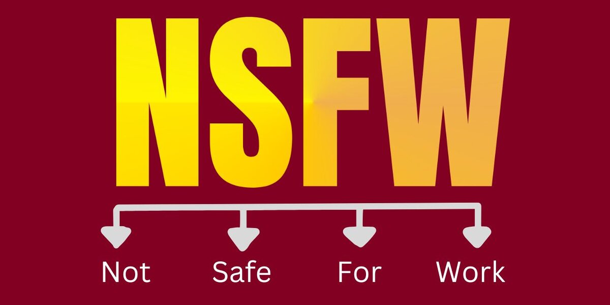 What Does NSFW Mean?