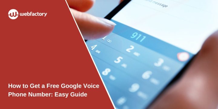 How to Get a Free Google Voice Phone Number: Easy Guide