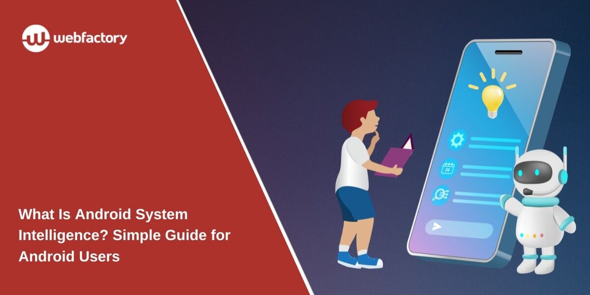 What Is Android System Intelligence? A Guide for Android Users