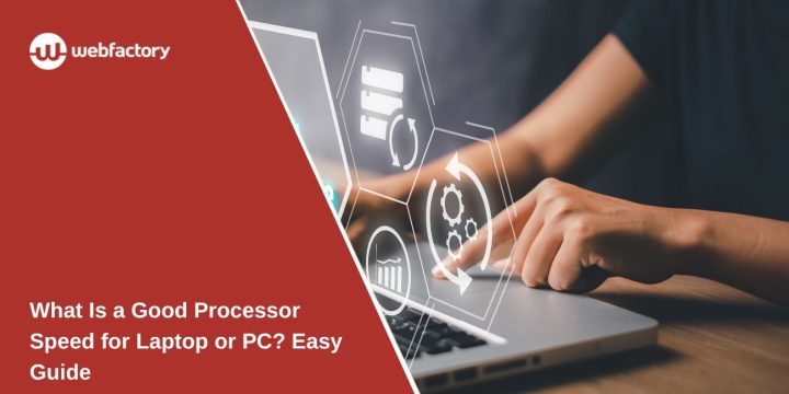 What Is a Good Processor Speed for Laptop or PC? Easy Guide