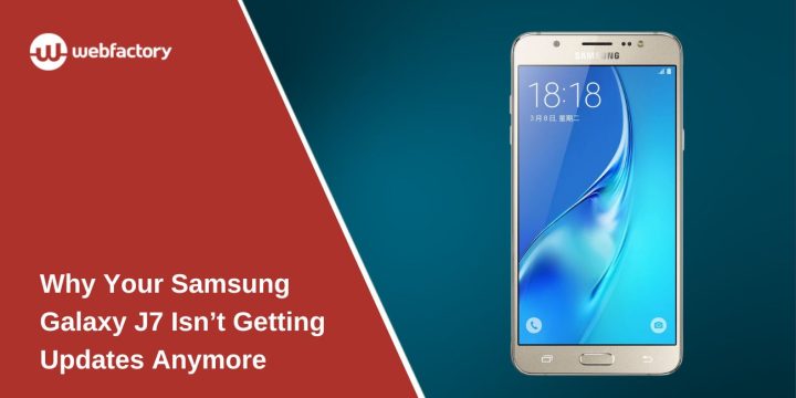 Why Your Samsung Galaxy J7 Isn’t Getting Updates Anymore