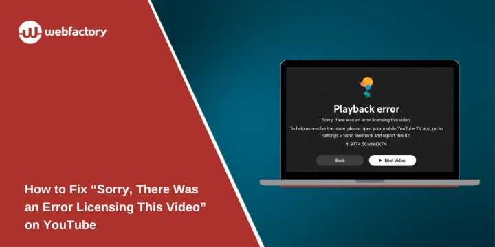 How to Fix “Sorry, There Was an Error Licensing This Video” on YouTube