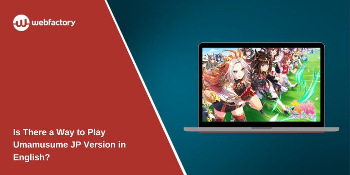 Is There a Way to Play Umamusume JP Version in English?