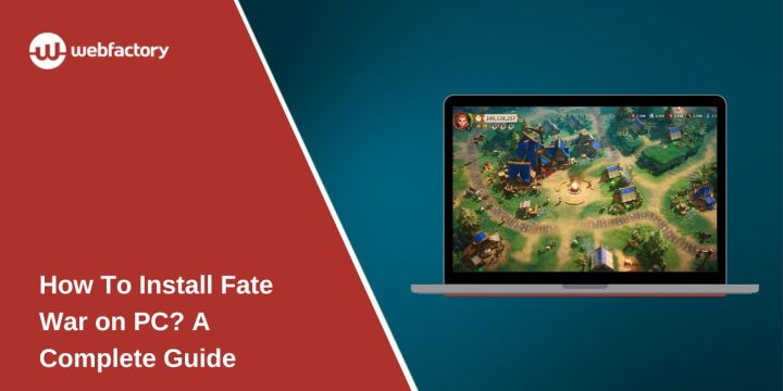 How To Install Fate War on PC? A Complete Guide
