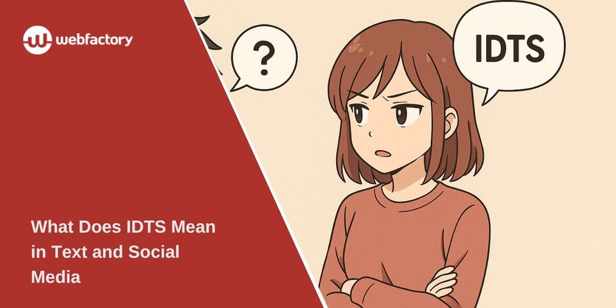 What Does IDTS Mean in Text and Social Media