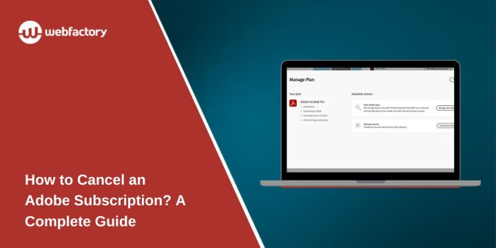 How to Cancel an Adobe Subscription? A Complete Guide
