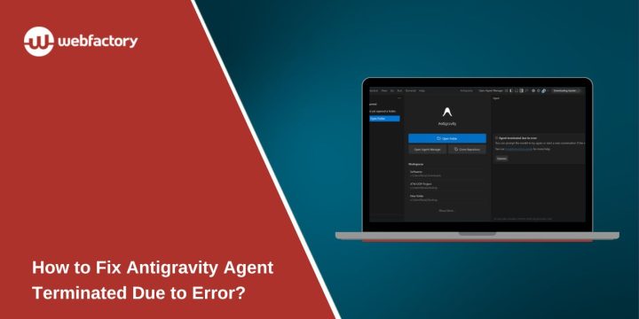 How to Fix Antigravity Agent Terminated Due to Error