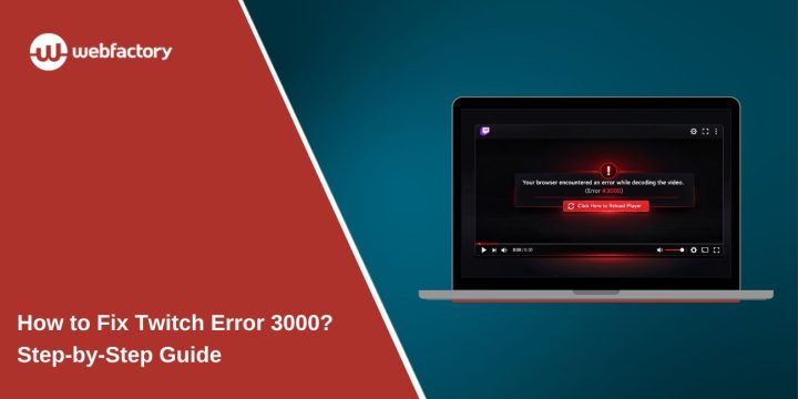 How to Fix Twitch Error 3000