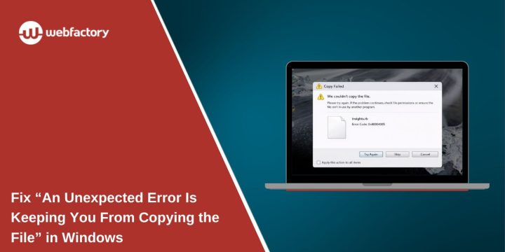 Fix “An Unexpected Error Is Keeping You From Copying the File” in Windows